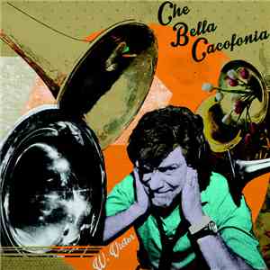 W. Victor - Che Bella Cacofonia mp3 album