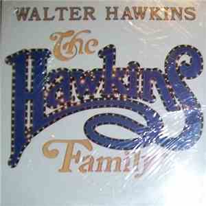 Walter Hawkins - The Hawkins Family mp3 album