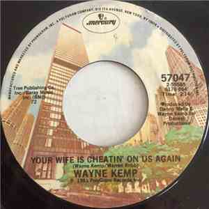 Wayne Kemp - Your Wife Is Cheatin' On Us Again mp3 album