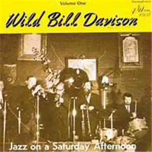 Wild Bill Davison - Jazz On A Saturday Afternoon Volume One mp3 album