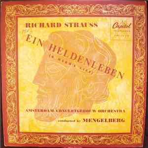 Willem Mengelberg Conductor Concertgebouw Orchestra, Amsterdam / Strauss - Ein Heldenleben mp3 album