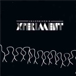 Xperiment  - Ungdómskórið mp3 album