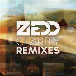 Zedd - Clarity (Remixes) mp3 album
