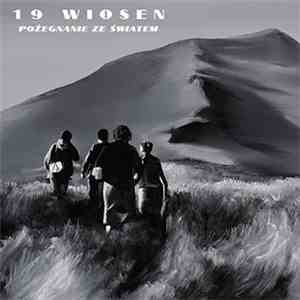 19 Wiosen - Pożegnanie Ze Światem mp3 album