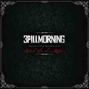 3 Pill Morning - Black Tie Love Affair mp3 album