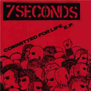 7 Seconds - Committed For Life E.P. mp3 album