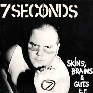 7 Seconds - Skins, Brains & Guts mp3 album
