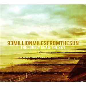 93MillionMilesFromTheSun - The Lonely Sea & The Sky mp3 album