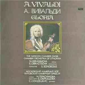 A. Vivaldi - N. Gerasimova, E. Obraztsova , The Moscow Chamber Choir, Chamber Orchestra Of Lithuania , Conductor S. Sondeckis - Gloria mp3 album
