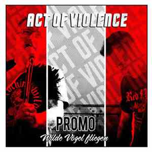 Act Of Violence - Wilde Vögel Fliegen mp3 album
