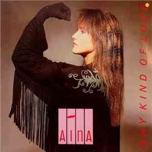 Aina  - Any Kind Of Love mp3 album