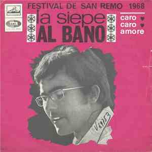Al Bano - La Siepe / Caro, Caro Amore mp3 album