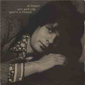 Al Kooper - New York City (You're A Woman) mp3 album