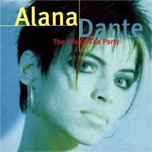 Alana Dante - The Life Of The Party mp3 album