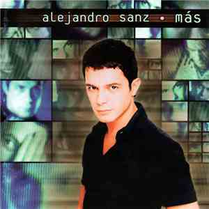 Alejandro Sanz - Más mp3 album