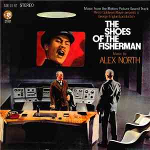 Alex North - The Shoes Of The Fisherman (Music From The Motion Picture Sound Track) mp3 album