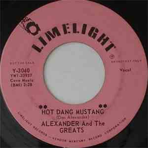 Alexander And The Greats - Hot Dang Mustang / Do The Mustang mp3 album