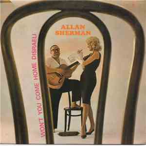 Allan Sherman - Won't You Come Home Disraeli mp3 album