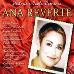 Ana Reverte - Historia Del Cante Flamenco mp3 album