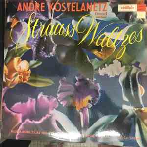Andre Kostelanetz And His Orchestra - Strauss Waltzes mp3 album