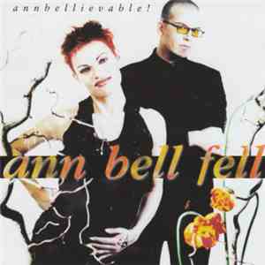 Ann Bell Fell - Annbellievable! mp3 album