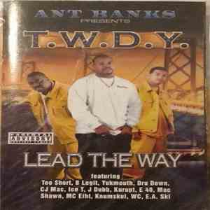 Ant Banks Presents T.W.D.Y. - Lead The Way mp3 album