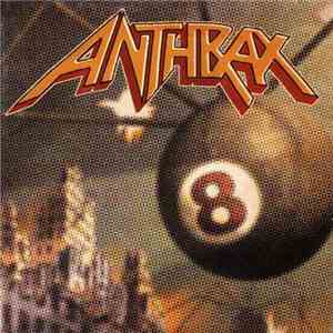 Anthrax - Volume 8 - The Threat Is Real mp3 album