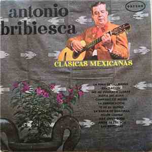 Antonio Bribiesca - Clasicas Mexicanas mp3 album
