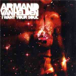 Armand Van Helden - I Want Your Soul mp3 album