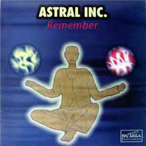 Astral Inc. - Remember mp3 album