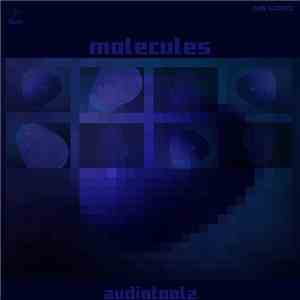 Audiotoolz - Molecules EP mp3 album