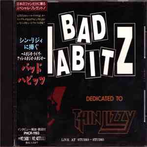 Bad Habitz  - Dedicated To Thin Lizzy mp3 album