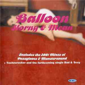 Balloon - Horny & Mean mp3 album