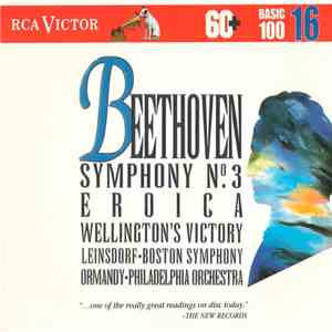 Beethoven, Leinsdorf, Ormandy - Symphony No. 3 "Eroica" • Wellington's Victory mp3 album
