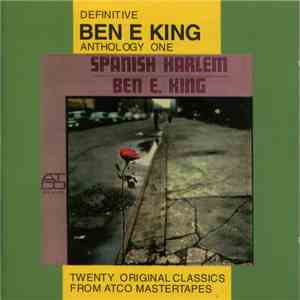 Ben E. King - Anthology One, Spanish Harlem mp3 album