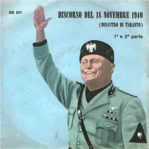 Benito Mussolini - Discorso Del 18 Novembre 1940 (Disastro Di Taranto) mp3 album