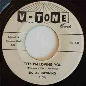 Big Al Downing - Yes I'm Loving You mp3 album