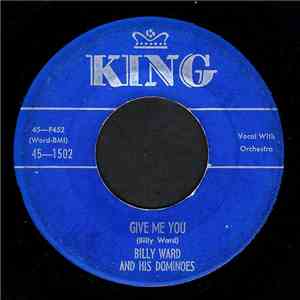 Billy Ward And His Dominoes - Give Me You / Over The Rainbow mp3 album