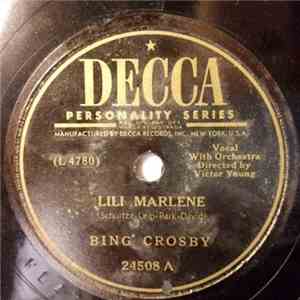Bing Crosby - Lili Marlene / A Bluebird Singing In My Heart mp3 album