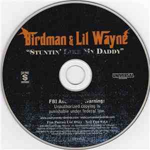 Birdman  & Lil Wayne - Stuntin' Like My Daddy mp3 album
