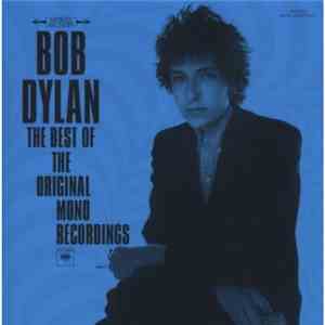 Bob Dylan - The Best Of The Original Mono Recordings mp3 album