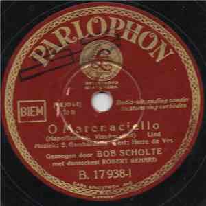 Bob Scholte / Willy Derby - O Marenaciello / Witte Rozen mp3 album