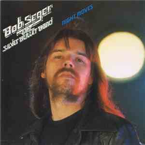 Bob Seger & The Silver Bullet Band - Night Moves mp3 album