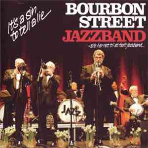 Bourbon Street Jazzband - It's A Sin To Tell A Lie mp3 album