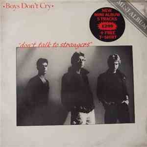 Boys Don't Cry - Don't Talk To Strangers mp3 album
