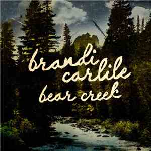 Brandi Carlile - Bear Creek mp3 album