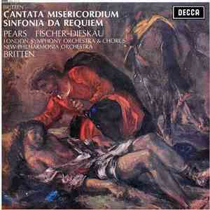 Britten, Pears, Fischer-Dieskau, London Symphony Orchestra & Chorus, New Philharmonia Orchestra - Cantata Misericordium / Sinfonia Da Requiem mp3 album