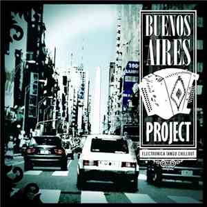 Buenos Aires Project - Electronica Tango Chill Out mp3 album