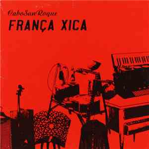 Cabo San Roque - França Xica mp3 album