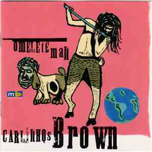 Carlinhos Brown - Omelete Man mp3 album